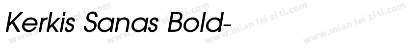 Kerkis Sanas Bold字体转换